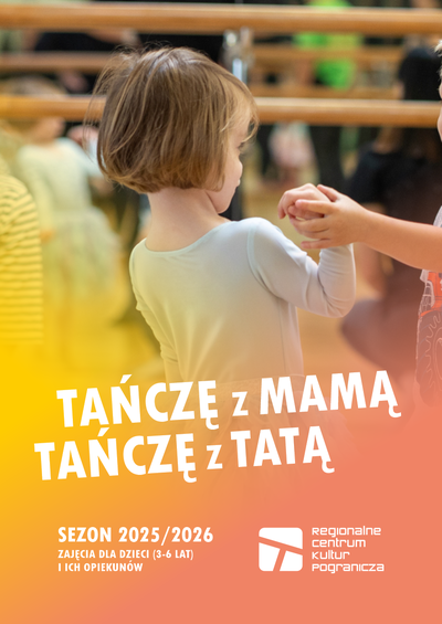 Plakat wydarzenia:  XXV KDT "TAŃCZĘ Z MAMĄ, TAŃCZĘ Z TATĄ" 